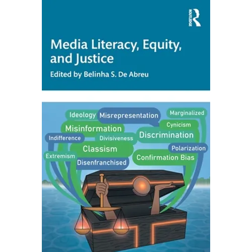 Media Literacy, Equity, and Justice