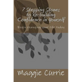 7 Stepping Stones to Rebuilding Confidence in Yourself