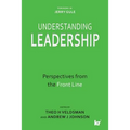 Understanding Leadership: Perspectives from the Front Line