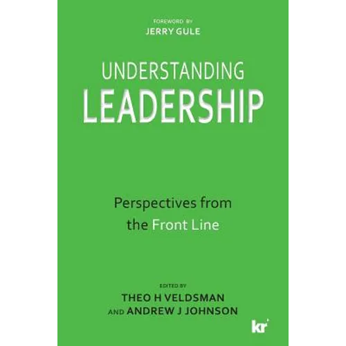 Understanding Leadership: Perspectives from the Front Line