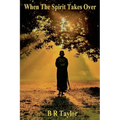 When The Spirit Takes Over