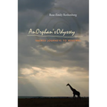An Orphan's Odyssey: Sacred Journeys to Renewal