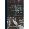 Hand-Forging and Wrought-Iron Ornamental Work