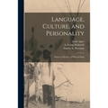 Language, Culture, and Personality; Essays in Memory of Edward Sapir