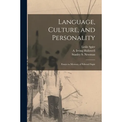 Language, Culture, and Personality; Essays in Memory of Edward Sapir