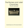 The Romeo and Juliet Chronicles,: Part 8: Marcela