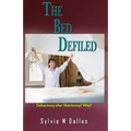 The Bed Defiled: Disharmony After Matrimony? Why?