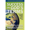 Success on God's Terms: How to THINK, SPEAK and PERFORM to SEE the Kingdom of Heaven on Earth