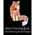 Adult coloring pages: Stress Relieving Animal Designs: Coloring For Relax