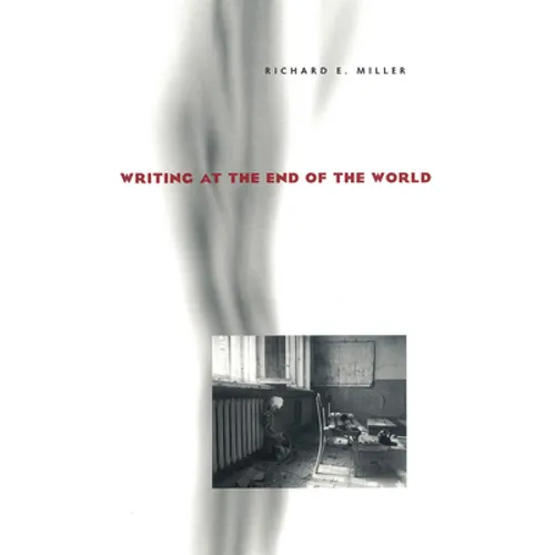 Writing at the End of the World