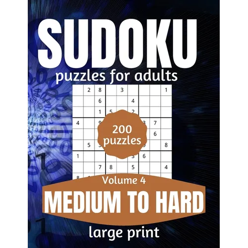 Sudoku Puzzles For Adults Medium To Hard Large Print: Activity Books For Inmates Vol 4