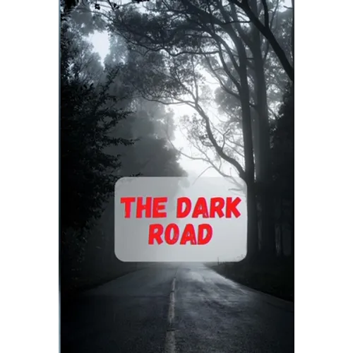 The Dark Road