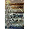 Tree Spirits and Wood Wisdom