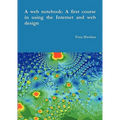A web notebook: A first course in using the Internet and web design