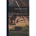 Pan Michael: An Historical Novel of Poland, the Ukraine, and Turkey; a Sequel to "With Fire and Sword" and "The Deluge"