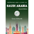 Working and Living in Saudi Arabia: Second Edition