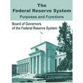 The Federal Reserve System Purposes and Functions