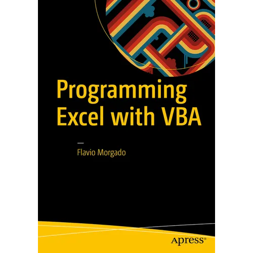 Programming Excel with VBA: A Practical Real-World Guide