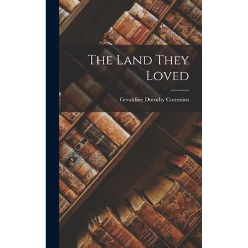 The Land They Loved