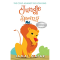 Jungle Spring: The Coup Against The Lion king