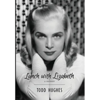 Lunch with Lizabeth - Hardcover