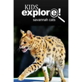 Savannah Cats - Kids Explore: Animal books nonfiction - books ages 5-6