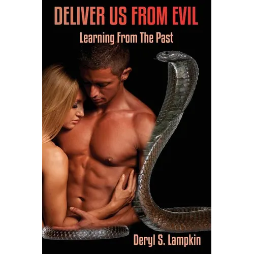 Deliver Us From Evil: Learning From the Past