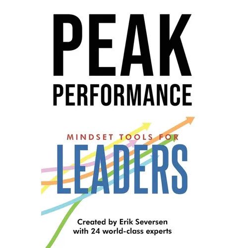 Peak Performance: Mindset Tools for Leaders