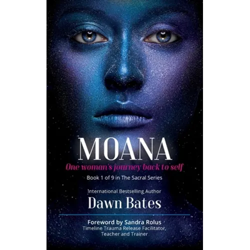 Moana: The Story of One Woman's Journey Back to Self