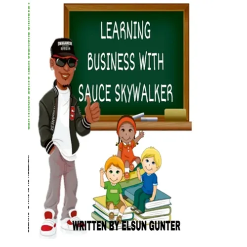 Learning Business with Sauce Skywalker