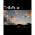 The 13th Warrior: Son Of Man