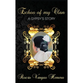 Echoes of my Clan: A Gypsy's Story