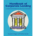 Handbook of Corporate Lending: A Guide for Bankers and Financial Managers