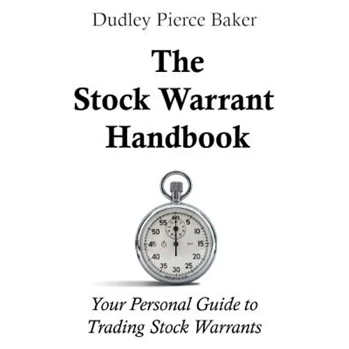 The Stock Warrant Handbook: Your Personal Guide to Trading Stock Warrants