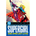 DC Finest: Supergirl: Die and Let Live