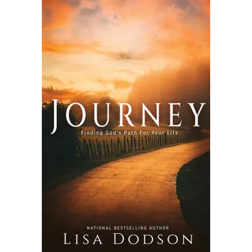 Journey: Finding God's Path For Your Life