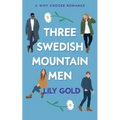 Three Swedish Mountain Men