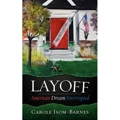 Layoff: American Dream Interrupted