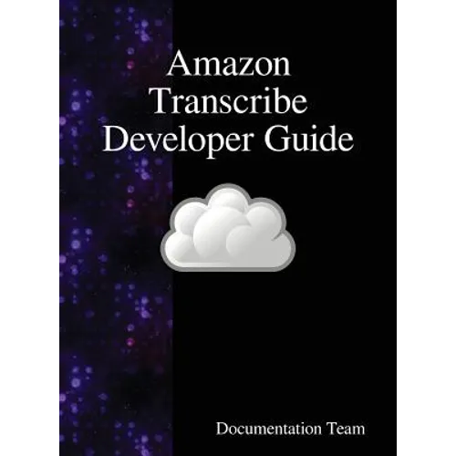 Amazon Transcribe Developer Guide