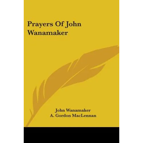 Prayers of John Wanamaker