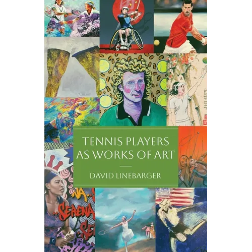 Tennis Players as Works of Art