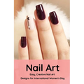 Nail Art: Easy, Creative Nail Art Designs for International Women's Day: The Easy Way to Creative Nails