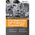 First Steps in the SAP Production Processes (PP)