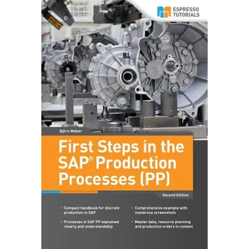 First Steps in the SAP Production Processes (PP)