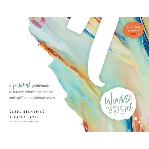 Wonder upRising: Relational Intimacy Edition: Personal Guidebook