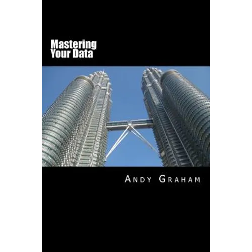 Mastering Your Data
