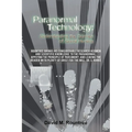 Paranormal Technology: Understanding the Science of Ghost Hunting