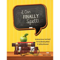 I Can Finally Spell!