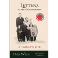 Letters to the Grandchildren: A Family's Life