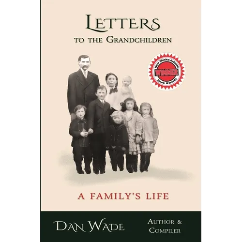 Letters to the Grandchildren: A Family's Life